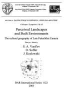 Cover of: PERCEIVED LANDSCAPES AND BUILT ENVIRONMENTS: THE CULTURAL GEOGRAPHY OF LATE...; ED. BY S.A. VASIL'EV. by 