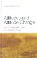 Cover of: Attitudes and Attitude Change (Frontiers of Social Psychology)