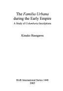 Cover of: The Familia Urbana During the Early Empire: A Study of Columbaria Inscriptions (Bar International)