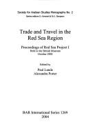 Cover of: Trade and travel in the Red Sea region by Red Sea Project I. (2002 London, England)