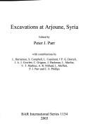 Cover of: EXCAVATIONS AT ARJOUNE, SYRIA; ED. BY PETER J. PARR. by 