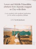 Lower and Middle Palaeolithic artefacts from deposits mapped as clay-with-flints by J. E. Scott-Jackson