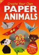 Cover of: Create Your Own Paper Animals with CDROM