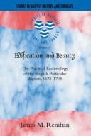 Cover of: Edification and Beauty by James M. Renihan