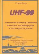 Cover of: International University Conference "Electronics and Radiophysics of Ultra-High Frequencies": May 24-28, 1999, St. Petersburg, Russia : proceedings