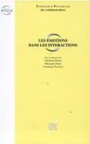 Cover of: Les émotions dans les interactions communicatives by 