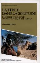 Cover of: LA Tente Dans LA Solitude