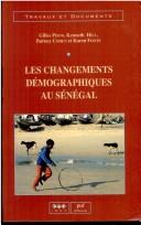 Les changements démographiques au Sénégal by Gilles Pison, National Research Council (E.-U.). Working Group