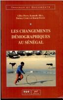 Cover of: Les changements démographiques au Sénégal