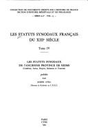 Cover of: Les Statuts synodaux français du XIIIe siècle, tome IV : Les status synodaux de l'ancienne province de Reims