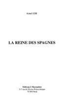 Cover of: La reine des Spagnes