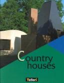 Cover of: Country Houses (The Arts of the Habitat) | 
