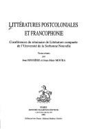 Cover of: Littératures postcoloniales et francophonie  by Eric Anceau, Jean Bessière, Jean-Marc Moura