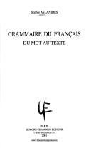 Cover of: Grammaire du français: du mot au texte