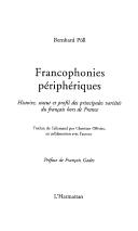 Cover of: Francophonies périphériques by Berbnhard Poll, Bernhard Pöll, Bernhard Pöll