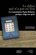 Cover of: Le Debat Qui N'a Pas Eu Lieu: La Commission Pepin-Robarts, Quelque Vingt ANS Apres