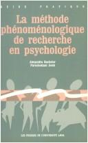 Cover of: La méthode phénoménologique de recherche en psychologie by Alexandra Bachelor