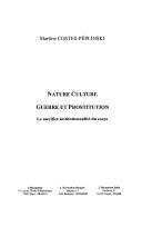 Cover of: Nature, culture, guerre et prostitution by Martine Costes-Péplinski, Martine Costes-Péplinski