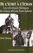 Cover of: De L'erit a L'ecran: Les Reecritures Filmiques Du Cinema Africain Francophone