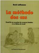 Cover of: La Methode Des Cas: Recueil de Cas En Gestion Des Ressources Humaines Et En Relations Du Travail