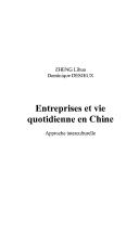 Cover of: Entreprises et vie quotidienne en Chine