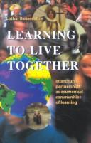 Cover of: Learning to Live Together | Lothar Bauerochse