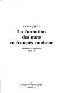 Cover of: LA Formation Des Mots En Francais Moderne