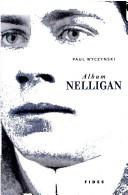 Album Nelligan by Paul Wyczynski