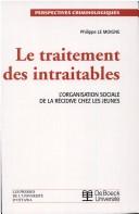 Cover of: Traitement Des Intraitables by Philippe Le Moigne