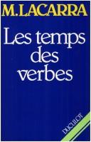 Les temps des verbes by Marcel Lacarra