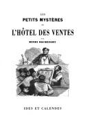 Cover of: Les Petits Mysteres De L'Hotel DES Ventes (Literature: Pergamine) by Rochefort-Luçay, Victor Henri marquis de