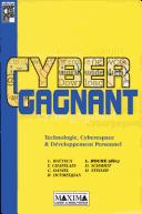 Cybergagnant. Technologie, cyberespace et développement personnel by Christine Batteux