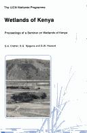 Cover of: Wetlands of Kenya: Proceedings Of The Kwwg Seminar On Wetlands Of Kenya 3-5 July 1991