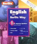 Cover of: Berlitz English the Berlitz Way for Japanese Speakers: Level 1 (English the Berlitz Way)