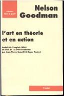 Cover of: L'Art en théorie et en action suivi de "L'Effet Goodman" par Jean-Pierre Cometti et Roger Pouivet