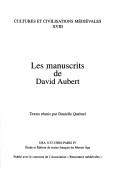 Cover of: Les manuscrits de David Aubert by textes réunis par Danielle Quéruel.