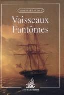 Cover of: Vaisseaux fantômes