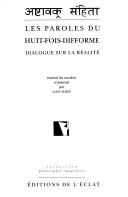 Cover of: Les paroles du Huit-fois-difforme: Ashtâvakra Samhitâ