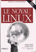 Cover of: Le Noyau Linux by Daniel P. Bovet, Marco Cesati, Joëlle Cornavin