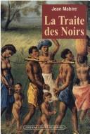 Cover of: Traite des noirs by Jean Mabire