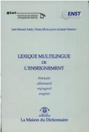 Multilingual Dictionary of Education Terms: English, French, German and Spanish:  Lexique Multilingue de l'Enseignement
