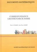 Cover of: Correspondance Grothendieck-Serre by Pierre Colmez