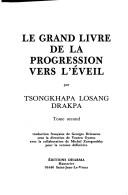Cover of: Le grand livre de la progression vers l'éveil, tome 2 by Tsongkhapa