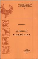 Cover of: Le prédicat en birman parlé by Denise Bernot