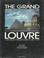 Cover of: The Grand Louvre