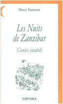 Cover of: Les nuits de Zanzibar: Contes swahili. D'après le texte original recueilli par Edward Steere, 1870