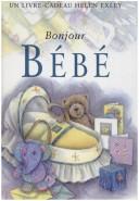 Cover of: Bonjour bebe nlle édition