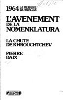 Cover of: Avènement de la Nomenklatura- 1964