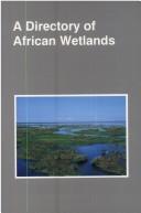 Cover of: Iucn Directory of African Wetlands (Intl Union for the Conservation of Nature and Natural Resources) by Robert Mepham