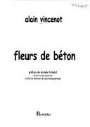 Cover of: Fleurs de béton by Alain Vincenot